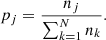 $$ \begin{aligned} p_j = \frac{n_j}{\sum _{k = 1}^{N} n_k}. \end{aligned} $$