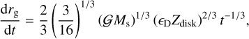 \begin{align} \frac{\mathrm{d} r_\mathrm{g}}{\mathrm{d} t} &= \frac{2}{3} \left( \frac{3}{16} \right)^{1/3} \left( \mathcal{G} M_\mathrm{s} \right)^{1/3} \left(\epsilon_\mathrm{D} Z_\mathrm{disk} \right)^{2/3} t^{-1/3}, \end{align}