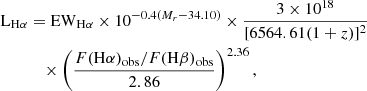 $$ \begin{aligned} \mathrm{L} _{\mathrm{H} \alpha }&= \mathrm{EW} _{\mathrm{H} \alpha } \times 10^{-0.4\left(M_r-34.10\right)} \times \frac{3 \times 10^{18}}{[6564.61(1+z)]^2}\nonumber \\&\quad \times \left(\frac{F(\mathrm{H} \alpha )_{\mathrm{obs} } / F(\mathrm{H} \beta )_{\mathrm{obs} }}{2.86}\right)^{2.36}, \end{aligned} $$