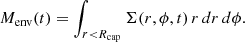 $$ \begin{aligned} M_{\rm env}(t) = \int _{r < R_{\rm cap}} \Sigma (r, \phi , t)\, r\, dr\, d\phi . \end{aligned} $$