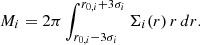 $$ \begin{aligned} M_i = 2\pi \int _{r_{0,i} - 3\sigma _i}^{r_{0,i} + 3\sigma _i} \Sigma _i(r)\, r\, dr. \end{aligned} $$