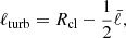 $$ \begin{aligned} \ell _{\rm turb} = R_{\rm cl} - \frac{1}{2}\bar{\ell }, \end{aligned} $$