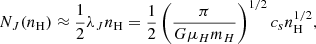 $$ \begin{aligned} N_J(n_{\rm H}) \approx \frac{1}{2}\lambda _J n_{\rm H} = \frac{1}{2}\left( \frac{\pi }{G\mu _H m_H} \right)^{1/2} c_s n_{\rm H}^{1/2}, \end{aligned} $$
