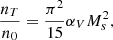 $$ \begin{aligned} \frac{n_T}{n_0} = \frac{\pi ^2}{15}\alpha _V M_s^2, \end{aligned} $$