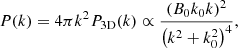 $$ \begin{aligned} P(k) = 4 \pi k^2 P_{3\mathrm{D} }(k)\propto \frac{\left( B_0 k_0 k \right)^2}{\left( k^2 + k_0^2 \right)^4}, \end{aligned} $$