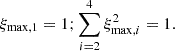 $$ \begin{aligned} \xi _{\rm max,1} = 1; \sum _{i=2}^{4}\xi _{\mathrm{max},i}^2 = 1. \end{aligned} $$