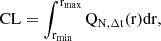 $$ \begin{aligned} {{\mathrm{CL} = {\int _{\mathrm{r}_{\mathrm{min}}}^{\mathrm{r}_{\mathrm{max}}} \mathrm{Q}_{\mathrm{N},\mathrm {\Delta } \mathrm{t}}(\mathrm{r}) \mathrm{dr}}},} \end{aligned} $$