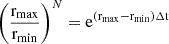 $$ \begin{aligned} \bigg (\frac{\mathrm{r}_{\mathrm{max}}}{\mathrm{r}_{\rm min}}\bigg )^N=\mathrm {e}^{(\mathrm{r}_{\rm max}-\mathrm{r}_{\rm min})\mathrm {\Delta } \mathrm{t}} \end{aligned} $$