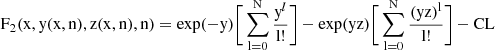 $$ \begin{aligned} \mathrm{F}_2(\mathrm{x}, \mathrm{y(x,n)}, \mathrm{z(x,n)}, \mathrm{n}) = \mathrm{exp}({-\mathrm{y}}) \bigg[ \sum_\mathrm{l=0}^{\mathrm{N}} \frac{\mathrm{y}^l}{\mathrm{l}!} \bigg] - \mathrm{exp}({\mathrm{yz}}) \bigg[ \sum_\mathrm{l=0}^{\mathrm{N}} \frac{(\mathrm{yz})^\mathrm{l}}{\mathrm{l}!} \bigg] - \mathrm{CL} \end{aligned} $$