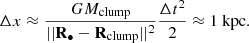 $$ \begin{aligned} \Delta x \approx \frac{ GM_{\rm clump}}{|| \mathbf R _\bullet - \mathbf R _{\rm clump}||^2} \frac{\Delta t^2 }{2} \approx 1 \text{ kpc}. \end{aligned} $$