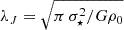 $$ \begin{aligned} \lambda _J = \sqrt{ \pi \, \sigma _\star ^2 /G\rho _0 } \end{aligned} $$