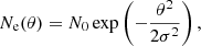 $$ \begin{aligned} N_{\rm e}(\theta ) = N_0 \exp \left(-\frac{\theta ^2}{2\sigma ^2}\right), \end{aligned} $$