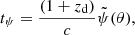 $$ \begin{aligned} t_{\psi } = \frac{(1 + z_{\rm d})}{c} \tilde{\psi }(\theta ), \end{aligned} $$