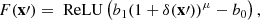 $$ \begin{aligned} F(\mathbf x\prime ) = \text{ ReLU}\left(b_1(1+\delta (\mathbf x\prime ))^\mu - b_0\right), \end{aligned} $$