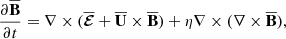 $$ \begin{aligned} \frac{\partial {\overline{\mathbf{B }}}}{\partial t} = \nabla \times ({\overline{\boldsymbol{\mathcal{E} }}} + {\overline{\mathbf{U }}} \times {\overline{\mathbf{B }}}) + \eta \nabla \times (\nabla \times \overline{\mathbf{B }}), \end{aligned} $$