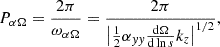 $$ \begin{aligned} P_{\alpha \Omega } = \frac{2\pi }{\omega _{\alpha \Omega }} = \frac{2\pi }{\left|\frac{1}{2} \alpha _{yy}\frac{\mathrm{d}\Omega }{\mathrm{d}\ln s} k_z\right|^{1/2}}, \end{aligned} $$