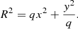 $$ \begin{aligned} R^2 = qx^2 + \frac{y^2}{q}. \end{aligned} $$