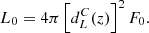 $$ \begin{aligned} L_0=4\pi \left[d^C_L(z)\right]^2 F_0. \end{aligned} $$