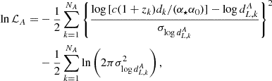 $$ \begin{aligned} \ln \mathcal{L} _A =&-\frac{1}{2} \sum ^{N_A}_{k=1} \left\{ \frac{\log {[c(1+z_k) d_k/(\alpha _\star \alpha _0)]} -\log {d^A_{L,k}}}{\sigma _{\log {d^A_{L,k}}}}\right\} ^2\nonumber \\&-\frac{1}{2} \sum ^{N_A}_{k=1} \ln \left(2\pi \sigma ^2_{\log {d^A_{L,k}}}\right), \end{aligned} $$