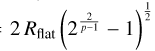 ${\rm{FWHM}} = 2{R_{{\rm{flat}}}}{\left( {{2^{{2 \over {p - 1}}}} - 1} \right)^{{1 \over 2}}}$