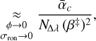 & \underset{\substack{\phi \rightarrow 0\\\sigma_{\RON} \rightarrow 0}}{\approx} \frac{\mean{\alpha}_{c}}{N_{\!\Delta\lambda}\,\Paren{\beta^{\ddag}}^{2}}