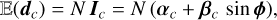 \mathbb{E}(\bm{d}_{c}) = N\,\bm{I}_{c} = N\,\Paren*{\bm{\alpha}_{c} + \bm{\beta}_{c}\,\sin\bm{\phi}}