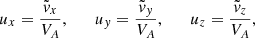 $$ \begin{aligned} u_x&= \frac{\tilde{v}_x}{V_A}, \qquad u_y= \frac{\tilde{v}_y}{V_A}, \qquad u_z= \frac{\tilde{v}_z}{V_A},\end{aligned} $$