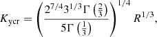 $$ \begin{aligned} K_{\rm ycr}=\left(\frac{2^{7/4}3^{1/3}\Gamma \left(\frac{2}{3}\right)}{5\Gamma \left(\frac{1}{3}\right)}\right)^{1/4}R^{1/3}, \end{aligned} $$
