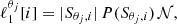 $$ \begin{aligned} \ell _1^{\theta _j}[i] = |S_{\theta _j,i}| \, P(S_{\theta _j,i}) \, \mathcal{N} , \end{aligned} $$