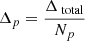 $ \Delta_p = \frac{\Delta_{\text{ total}}}{N_p} $
