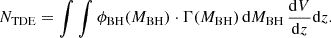 $$ \begin{aligned} N_\mathrm{TDE} = \int \int \phi _\mathrm{BH} (M_\mathrm{BH} ) \cdot \Gamma (M_\mathrm{BH} ) \, \mathrm{d} M_\mathrm{BH} \, \frac{\mathrm{d} V}{\mathrm{d} z} \mathrm{d} z. \end{aligned} $$