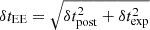 $ \delta t_{\mathrm{EE}} = \sqrt{ \delta t_{\mathrm{post}}^2 + \delta t_{\mathrm{exp}}^2 } $