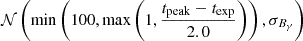 $ \mathcal{N}\left(\min\left(100, \max\left(1, \frac{t_{\mathrm{peak}} - t_{\mathrm{exp}}}{2.0}\right)\right), \sigma_{B_{\gamma}}\right) $