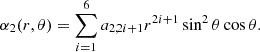 $$ \begin{aligned} \alpha _2(r,\theta )&=\sum _{i=1}^6 a_{2,2i+1}r^{2i+1}\sin ^2\theta \cos \theta . \end{aligned} $$