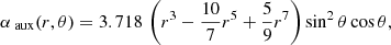 $$ \begin{aligned} \alpha _\text{ aux}(r,\theta )&=3.718\, \left( r^3 -\frac{10}{7}r^5 +\frac{5}{9}r^7 \right)\sin ^2\theta \cos \theta ,\end{aligned} $$