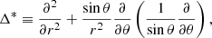 $$ \begin{aligned} \Delta ^* \equiv \frac{\partial ^2}{\partial r^2} + \frac{\sin \theta }{r^2} \frac{\partial }{\partial \theta }\left( \frac{1}{\sin \theta }\frac{\partial }{\partial \theta }\right) , \end{aligned} $$