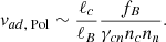 $$ \begin{aligned} v_{ad\text{,} \text{ Pol}} \sim \frac{\ell _c}{\ell _B}\frac{f_B}{\gamma _{cn}n_c n_n} . \end{aligned} $$
