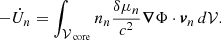 $$ \begin{aligned} -\dot{U}_n =\int _{\mathcal{V} _\text{ core}} n_n\frac{\delta \mu _n}{c^2}\boldsymbol{\nabla }\Phi \cdot \boldsymbol{v}_n \,d\mathcal{V} . \end{aligned} $$