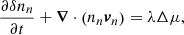 $$ \begin{aligned} \frac{\partial \delta n_n}{\partial t} + \boldsymbol{\nabla }\cdot \left(n_n\boldsymbol{v}_n\right)&= \lambda \Delta \mu ,\end{aligned} $$
