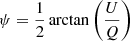 $ \psi =\frac{1}{2}\arctan\left (\frac{U}{Q}\right ) $