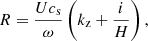 $$ \begin{aligned} R = \frac{U c_{\rm s}}{\omega }\left( k_{\rm z} + \frac{i}{H}\right), \end{aligned} $$
