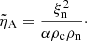 $$ \begin{aligned} \tilde{\eta }_{\rm A} = \frac{\xi _{\rm n}^2}{\alpha \rho _{\rm c} \rho _{\rm n}}\cdot \end{aligned} $$