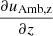 $ \frac{\partial u_{\mathrm{Amb,z}}}{\partial z} $