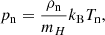 $$ \begin{aligned} p_{\rm n}&= \frac{\rho _{\rm n}}{m_H}k_{\rm B} T_{\rm n}, \end{aligned} $$