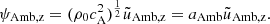 $$ \begin{aligned} \psi _{\rm Amb,z}&= (\rho _0 c_{\rm A}^2)^\frac{1}{2} \tilde{u}_{\rm Amb,z} = a_{\rm Amb} \tilde{u}_{\rm Amb,z}. \end{aligned} $$