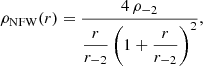 $$ \begin{aligned} \rho _\mathrm{NFW} (r)=\dfrac{4\,\rho _{-2}}{\dfrac{r}{r_{-2}}\left(1+\dfrac{r}{r_{-2}}\right)^2}, \end{aligned} $$