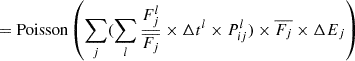 $$ \begin{aligned}&=\mathrm{Poisson} \left(\sum _j(\sum _l\frac{F_j^l}{\overline{F_j}}\times \Delta t^l\times {P}_{ij}^l)\times \overline{F_j}\times \Delta E_j\right)\end{aligned} $$