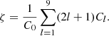 $$ \begin{aligned} \zeta =\frac{1}{C_0}\sum _{l = 1}^{9} (2l+1)C_l. \end{aligned} $$