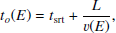 $$ \begin{aligned} t_{o}(E) = t_{\rm srt} + \frac{L}{v(E)} ,\end{aligned} $$