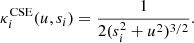 $$ \begin{aligned} \kappa _{i}^\mathrm{CSE} (u, s_{i}) = \frac{1}{2(s_{i}^{2} + u^2)^{3/2}}. \end{aligned} $$